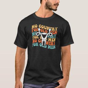 Camiseta Sem País Para Homens Velhos Uterus Dedo Médio Pro
