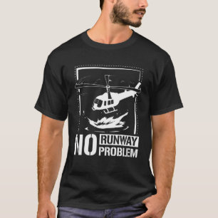 Camiseta Sem pista, sem problema com o helicóptero