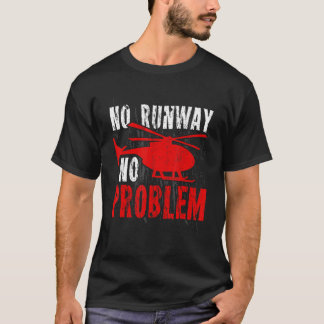 Camiseta Sem Pista Sem Problema Mente Helicóptero Voador En