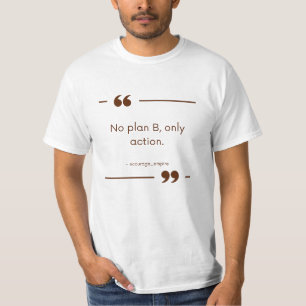 Camiseta Sem Plano B, Apenas Ação