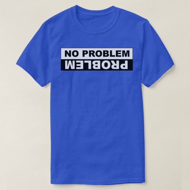 CAMISETA SEM PROBLEMA (Frente do Design)
