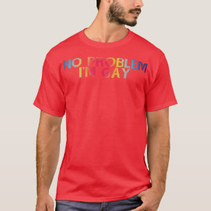 Camiseta Sem Problema Im Gay 1