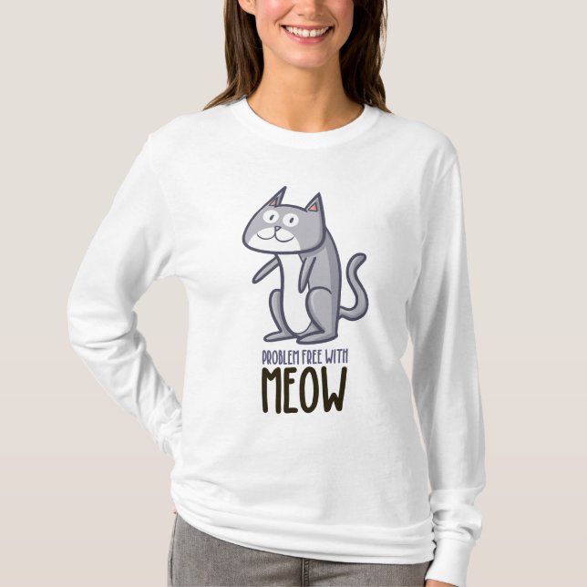 Camiseta Sem Problemas Com O T-Shirt De Miau (Frente)