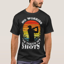 Camiseta Sem problemas, eu tomei minhas doses