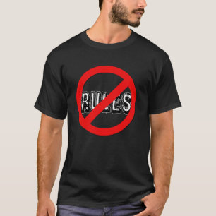 Camiseta Sem regras para mim Obrigados Eu gosto de regras E