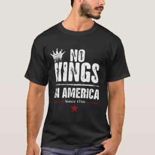 Camiseta Sem Reis Na América Desde 1776 17
