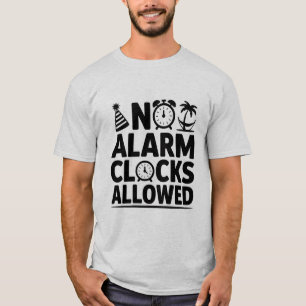 Camiseta Sem Relógios De Alarme Permitidos A T-Shirt De Ref