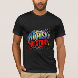 Camiseta Sem Risco Sem História Ousadia Motivacional de Rua