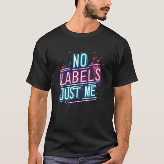 Camiseta Sem rótulos apenas eu combinando seja você autoest (Frente)
