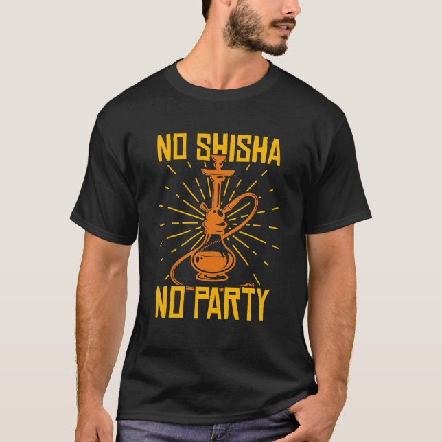 Camiseta Sem Shisha Nenhuma Festa Hookah Pipe de Água (Frente)