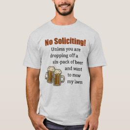 Camiseta Sem solicitação a menos que você esteja soltando c
