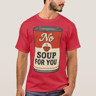 Camiseta Sem Sopa Para Você