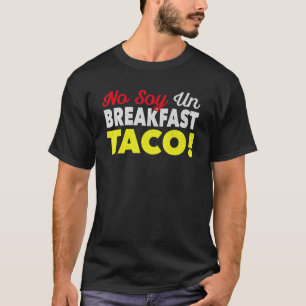 Camiseta Sem Soy Onu Breakfast Taco Vintage Nós Não Somos T