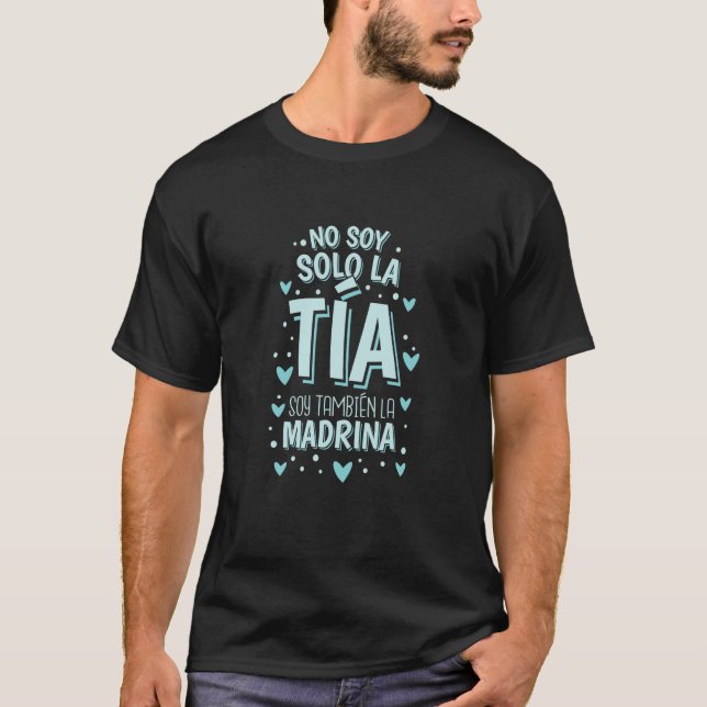 Camiseta Sem Soy Solo La Tia Soy La Madrina 6 (Frente)