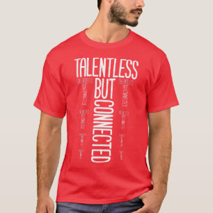 Camiseta Sem Talento, Mas Conectado