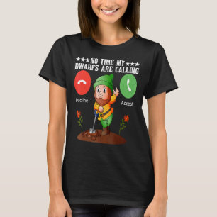 Camiseta Sem Tempo Meus Anões Estão Chamando De Jardineiro 