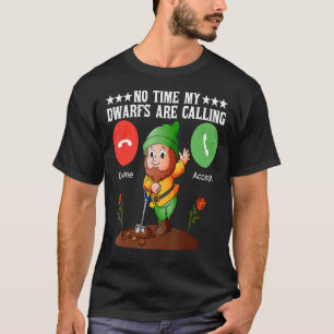 Camiseta Sem Tempo Meus Anões Estão Chamando De Jardineiro