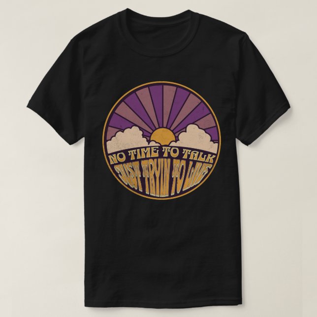 Camiseta Sem tempo para conversar - Só tentando viver (Frente do Design)