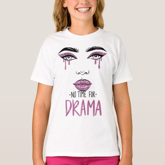 Camiseta Sem Tempo Para Drama (Frente)