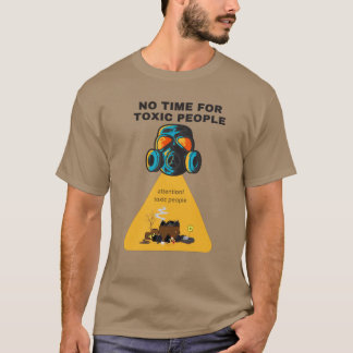 Camiseta sem tempo para pessoas tóxicas