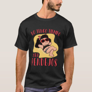 Camiseta Sem Tengo Tiempo Para Pendejos Engraçado Feminista