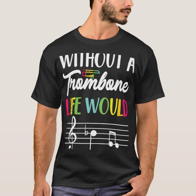 Camiseta Sem Trombone, A Vida Seria Um Trombone Plano (Frente)