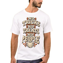 Camiseta Sem Truques Sem Guloseimas Sem Pessoas