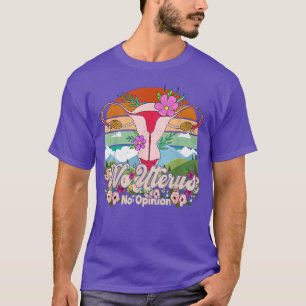 Camiseta Sem Útero Nenhuma Opinião Feminista Engraçada Dire