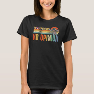 Camiseta Sem útero Sem Opinião Feminista Direitos da Mulher
