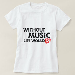 Camiseta Sem vida da música B (seja) liso