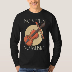Camiseta Sem Violino Sem Orquestra Musical 1