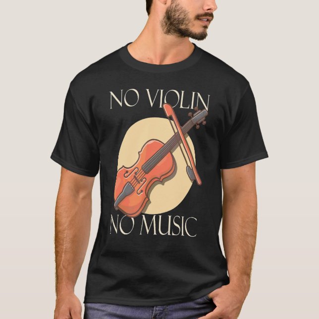 Camiseta Sem Violino Sem Orquestra Musical 1 (Frente)
