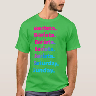 Camiseta Semana de trabalho do Barista