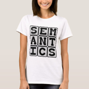 Camiseta Semântica, o Estudo do Significado