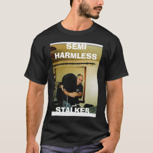 CAMISETA , SEMI INOFENSIVO, ASSEDIADOR