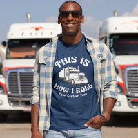 Semi Truck Driver é assim que eu faço o humor pers