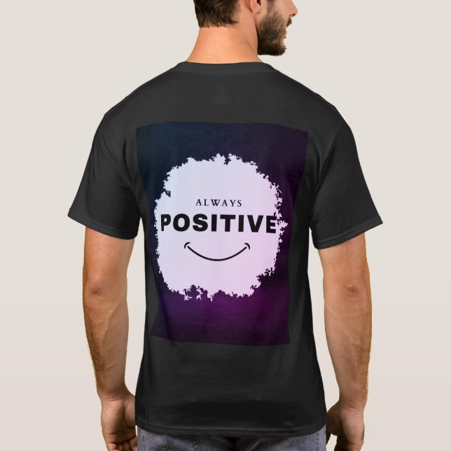 Camiseta Sempre Fique Positivo (Verso)