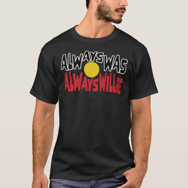 Camiseta Sempre Foi Sempre Que Irá Aboriginal Bandeira Naci (Frente)