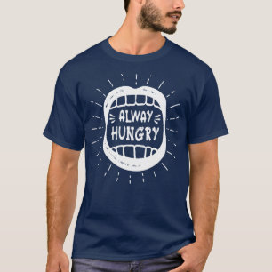 Camiseta Sempre Fome engraçado dizendo humor sarcástico de