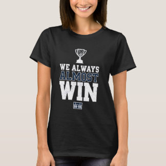 Camiseta Sempre ganhando motivação em troféus esportivos