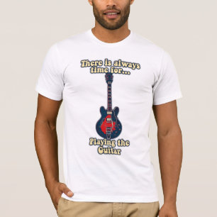 Camiseta Sempre há tempo para tocar violão