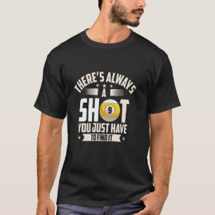 Camiseta Sempre Há Uma Jogada de Bilhar Divertida