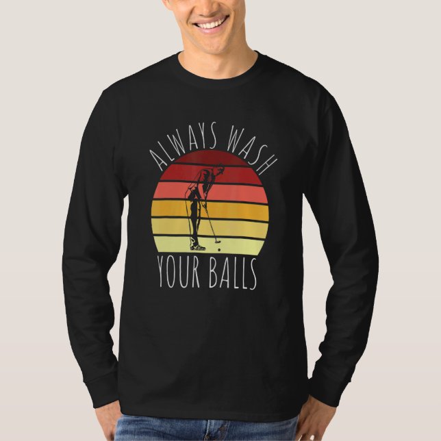 Camiseta Sempre Lave Seu Bolas Golfer Golfe 1 (Frente)