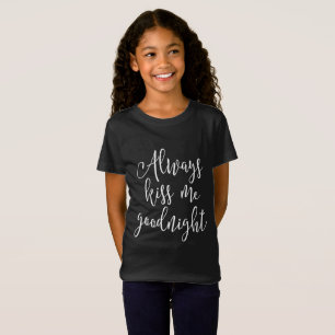 Camiseta Sempre me beije boa noite