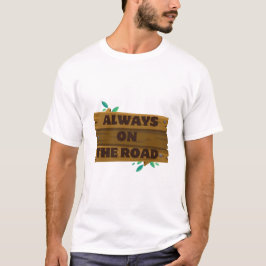 Camiseta Sempre na Estrada. – Viagens Minimalistas & Aventu