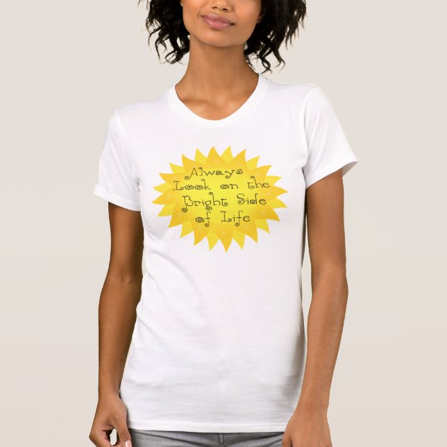 Camiseta Sempre Olhe o Lado Bom da Vida Sol (Frente)