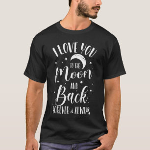 Camiseta Sempre Para Sempre Eu Te Amo Lua Presente de Volta
