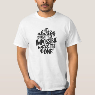 Camiseta Sempre parece impossível até que seja feita citaçã