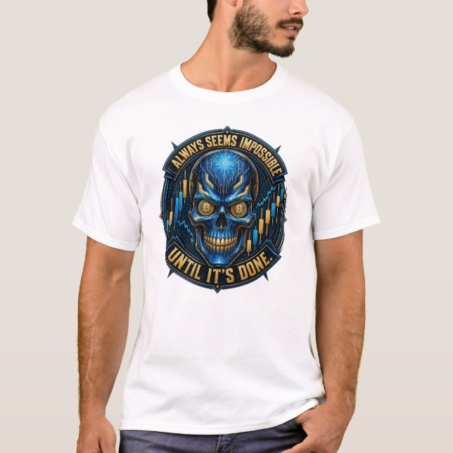 Camiseta Sempre Parece Impossível Até Ser Feito Bitcoin (Frente)