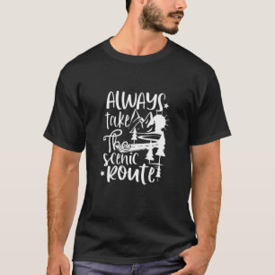 Camiseta Sempre Pegue A Rota Cênica Vá Para Fora Acampando